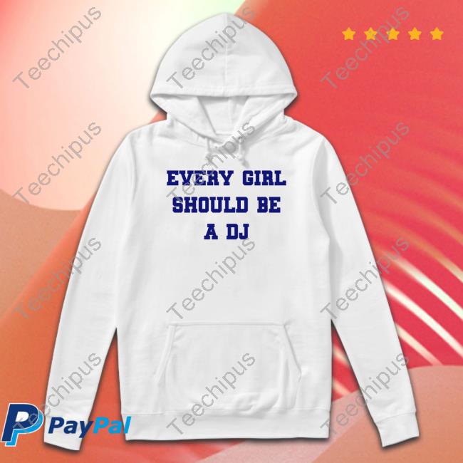 Every Girl Should Be A Dj Long Sleeve