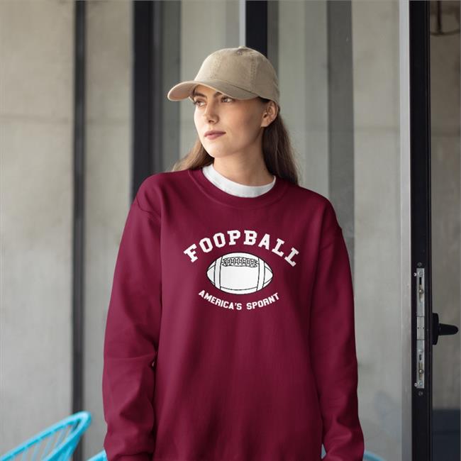 Poorly Translated Shirts Foopball America's Spornt Shirts Translatedtees