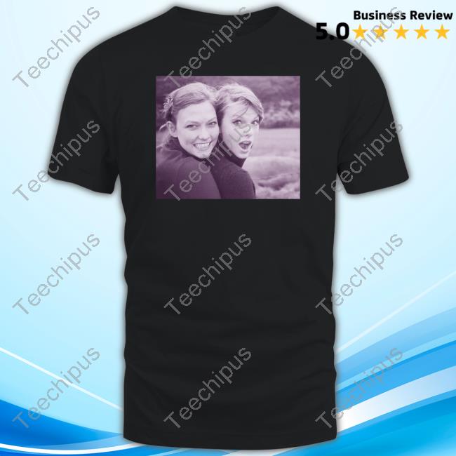 Cara D'andrea The Photo Of Taylor And Kaylor T Shirt