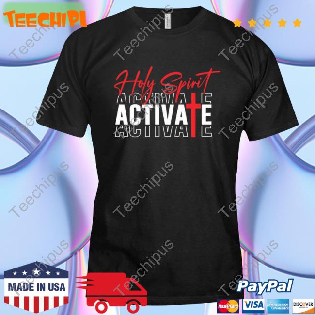 Holy Spirit Activate 2022 Sweatshirts