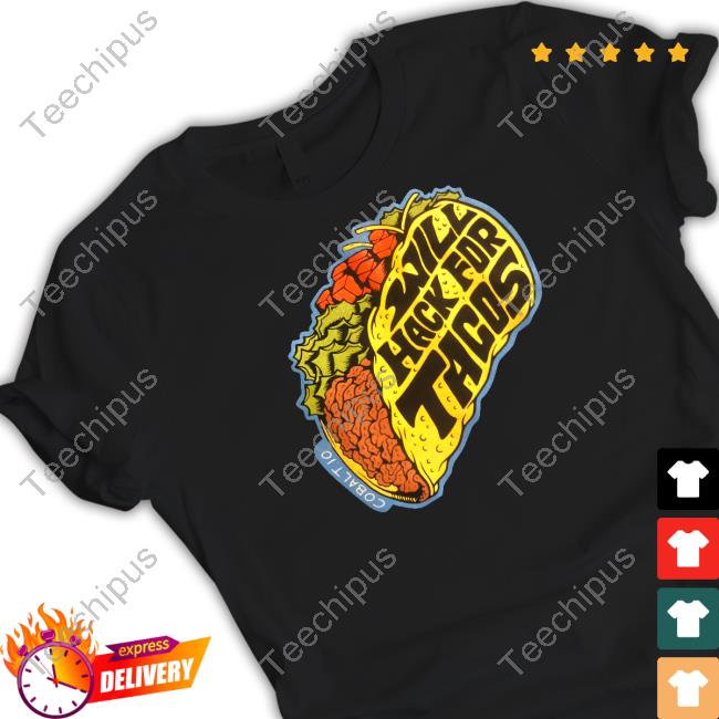 Zach Will Hack For Tacos Hoodie