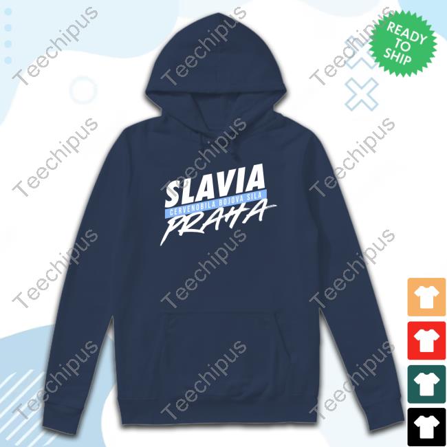 Slavia Cervenobila Bojova Sila Praha Shirt Slavia Cervenobila Bojova Sila Praha Hoodie Sweatshirt