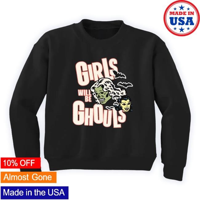 Trending Official Girls Will Be Ghouls Youth Crewneck Shop Kristin Jones Shop Merch Funny Shirt
