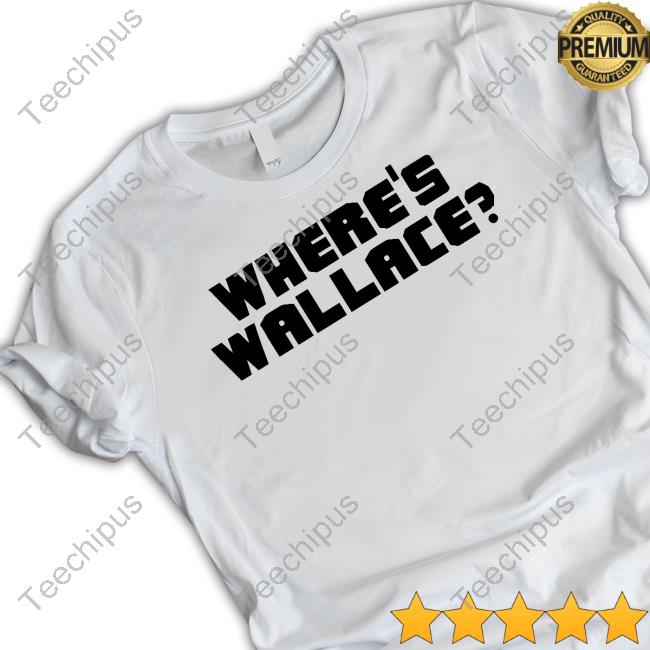 Where's Wallace T Shirt