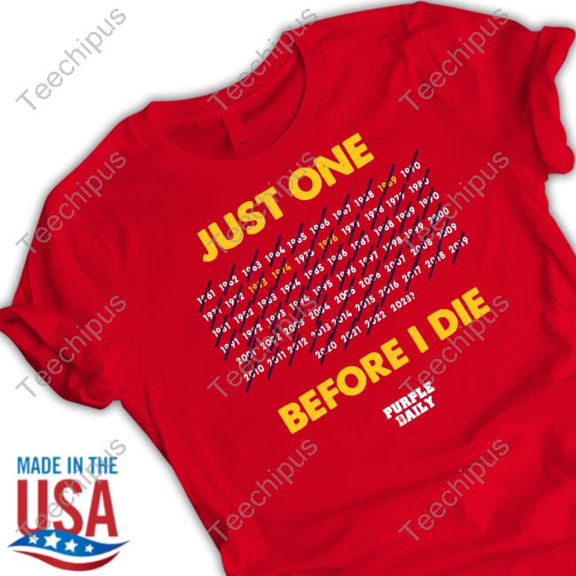 Phil Mackey Just One Before I Die 2023 Purple Daily Tee Shirts Philmackey