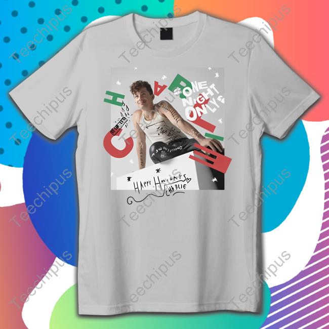 Charlieputh Merch One Night Only Happy Holidays Charlie Shirt