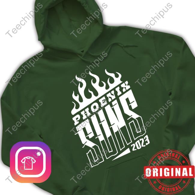 Phoenix Suns Bring The Fire T Shirt Phoenix Suns Bring The Fire West Conf Semis Game 6 2023 Hoodie