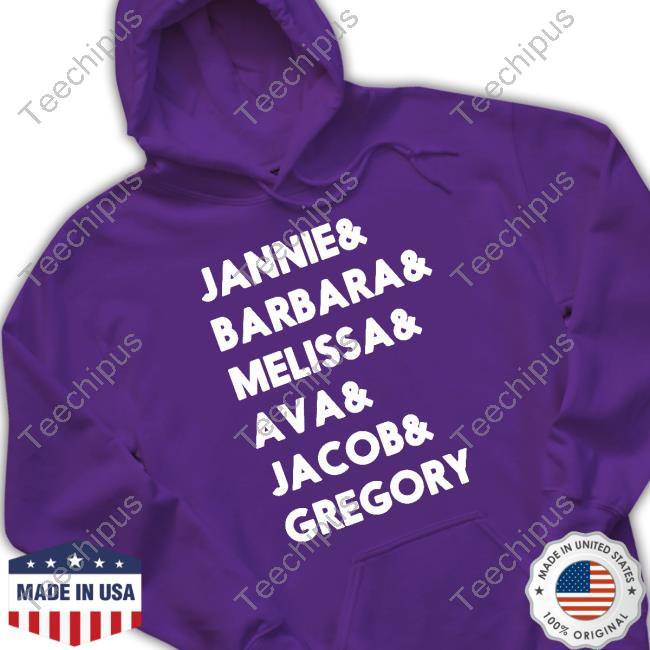 Janine Barbara Melissa Ava Jacob Gregory Tee Shirt Katyelizabeth81 Janine Barbara Melissa Ava Jacob Gregory Official Shirt
