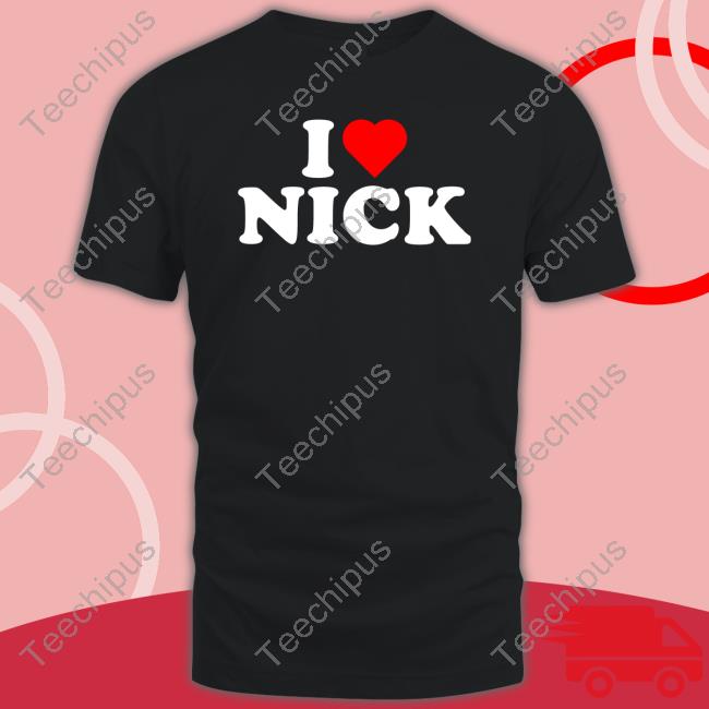 Ria Wearing I Love Nick Shirts