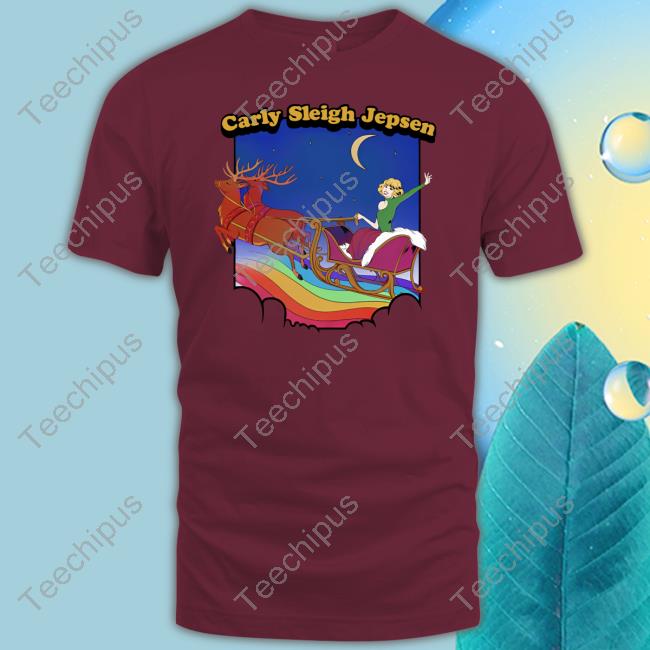 Carly Sleigh Jepsen Christmas Sweatshirt Carly Rae Jepsen Shop Carly Sleigh Jepsen Christmas Hoodie