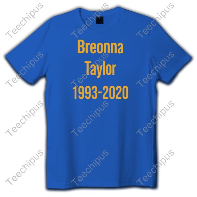 Breonna Taylor 1993-2020 T Shirt