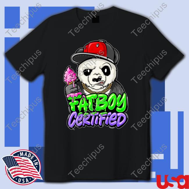 Fat Boy Certified Panda Shirt