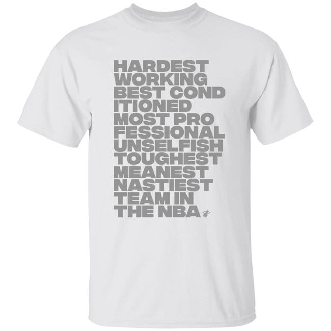 Hardest Working Best Conditioned More Professional Shirt Court Culture White Hot Mantra Tee The Miami HEAT Store