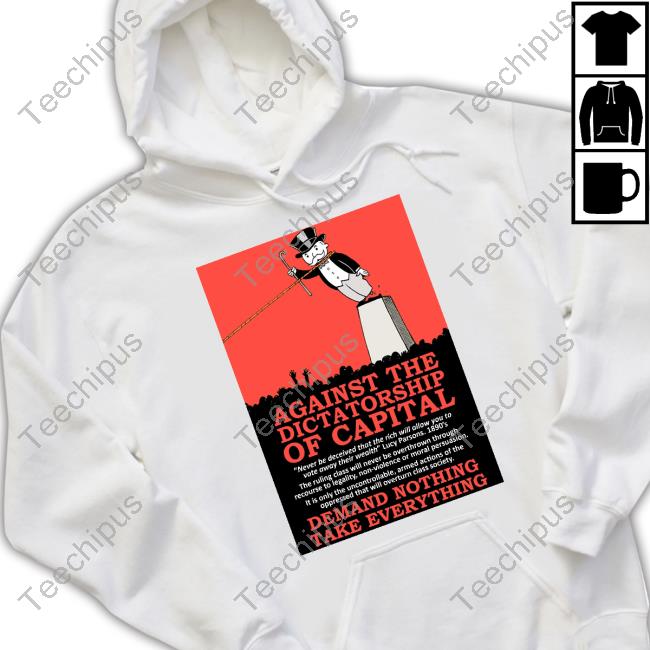 No Gods No Masters Against The Dictatorship Of Capital Hoodie