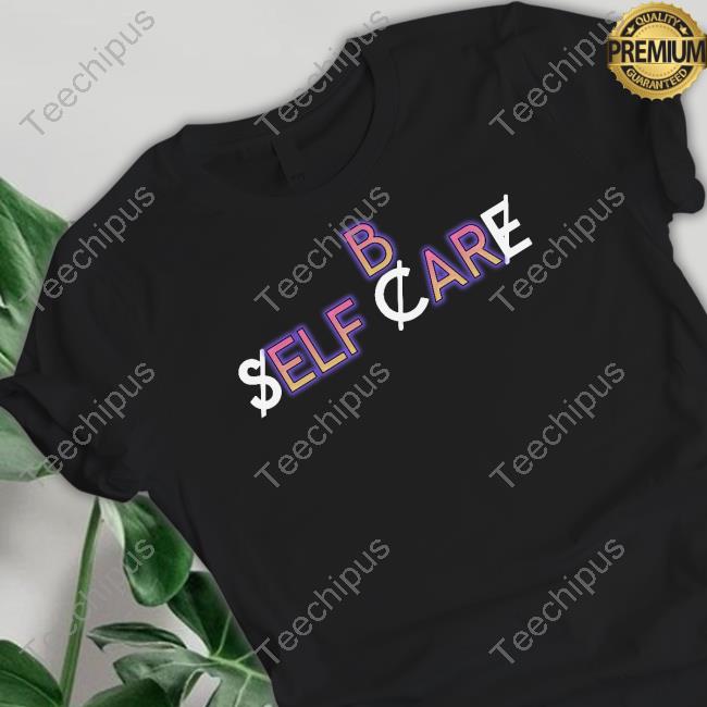 Thegoodshirts Store B Self Care Sweatshirt