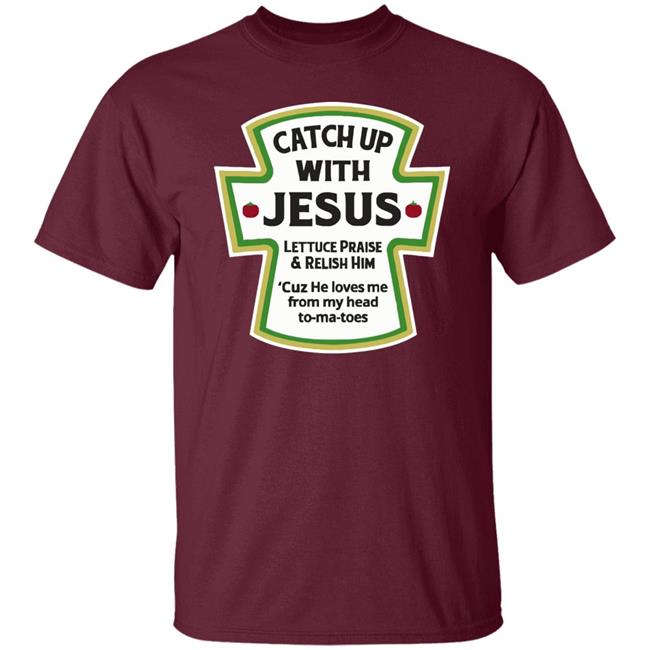 Catch Up With Jesus Ketchup Hoodie Funny Christian Gift Pullover Hoodie Catch Up With Jesus Ketchup Hoodie Funny Christian Gift Pullover Hoodie