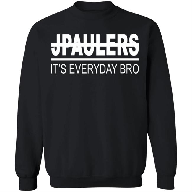 JPAULERS Sweatshirt Bro Funny Youtuber Jake Paul Merch Hoodie T Shirt JPAULERS Sweatshirt Bro Funny Youtuber Jake Paul Merch Hoodie T Shirt