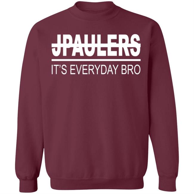 JPAULERS Sweatshirt Bro Funny Youtuber Jake Paul Merch Hoodie T Shirt JPAULERS Sweatshirt Bro Funny Youtuber Jake Paul Merch Hoodie T Shirt