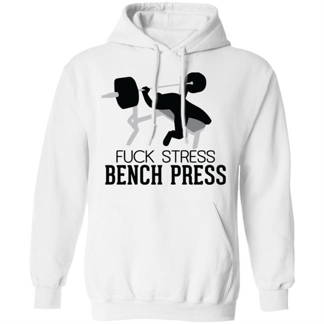bench press shirt white hoodie sweatshirt bench press shirt white hoodie sweatshirt