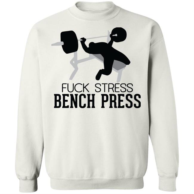 bench press shirt white hoodie sweatshirt bench press shirt white hoodie sweatshirt
