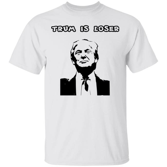 trump loser t shirt white hoodie shirt