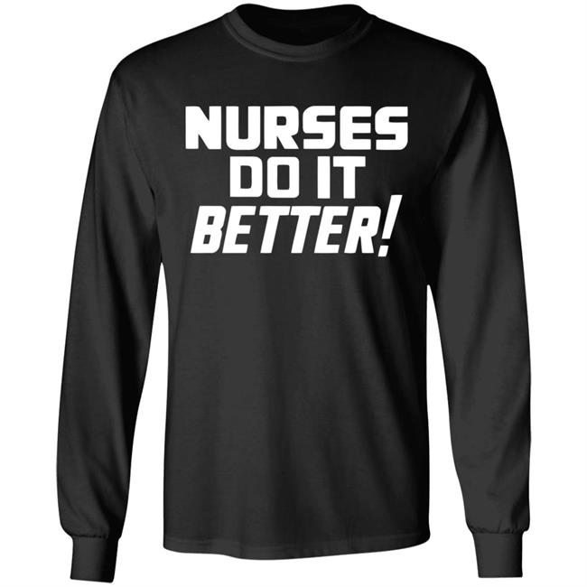 2020coloringshirts – Nurses Do It Better Shirt Black Hoodie T Shirt 2020coloringshirts – Nurses Do It Better Shirt Black Hoodie T Shirt