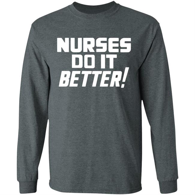 2020coloringshirts – Nurses Do It Better Shirt Black Hoodie T Shirt 2020coloringshirts – Nurses Do It Better Shirt Black Hoodie T Shirt