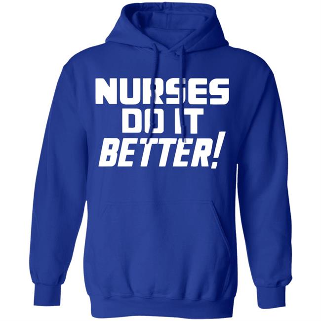 2020coloringshirts – Nurses Do It Better Shirt Black Hoodie T Shirt 2020coloringshirts – Nurses Do It Better Shirt Black Hoodie T Shirt