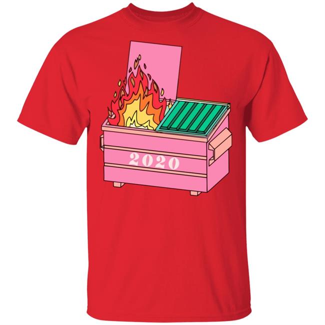2020 dumpster fire shirt hoodie t shirt 2020 dumpster fire shirt hoodie t shirt