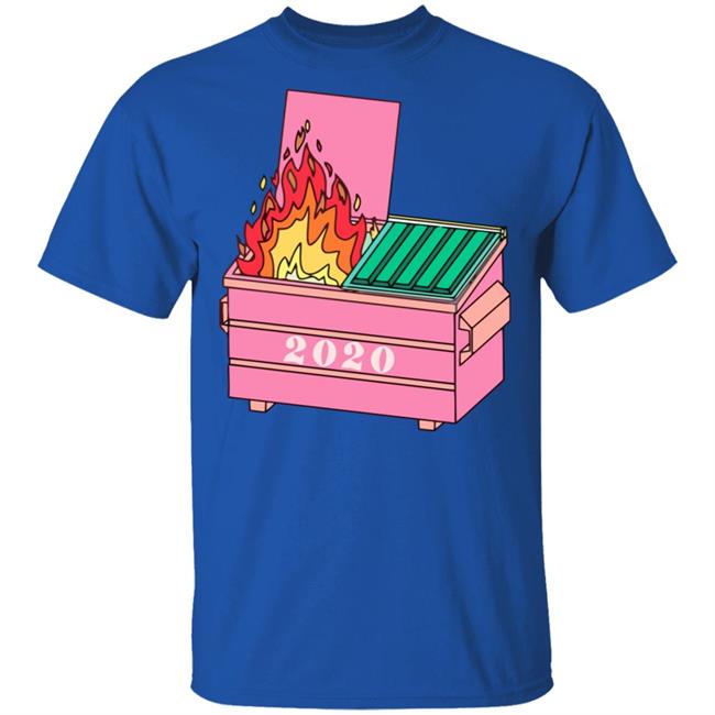2020 dumpster fire shirt hoodie t shirt 2020 dumpster fire shirt hoodie t shirt