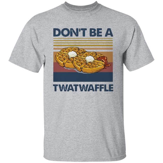 Don’t Be A Twatwaffle Vintage Shirt Don’t Be A Twatwaffle Vintage Shirt