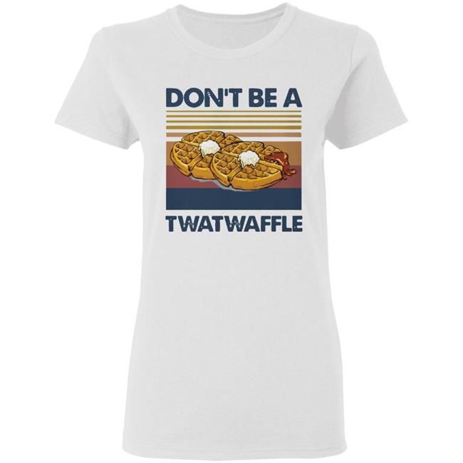 Don’t Be A Twatwaffle Vintage Shirt Don’t Be A Twatwaffle Vintage Shirt