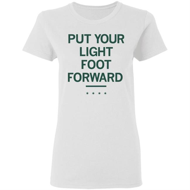 LIGHT FOOT FORWARD T Shirt LIGHT FOOT FORWARD T Shirt