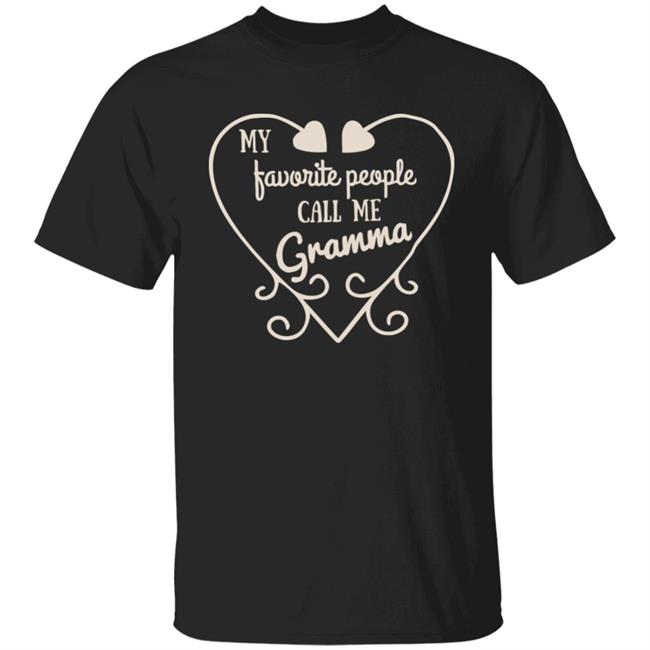 My Favorite People Call Me Grandma Shirt