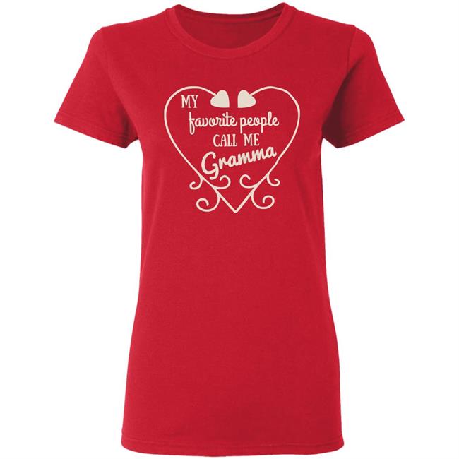 My Favorite People Call Me Grandma Shirt My Favorite People Call Me Grandma Shirt