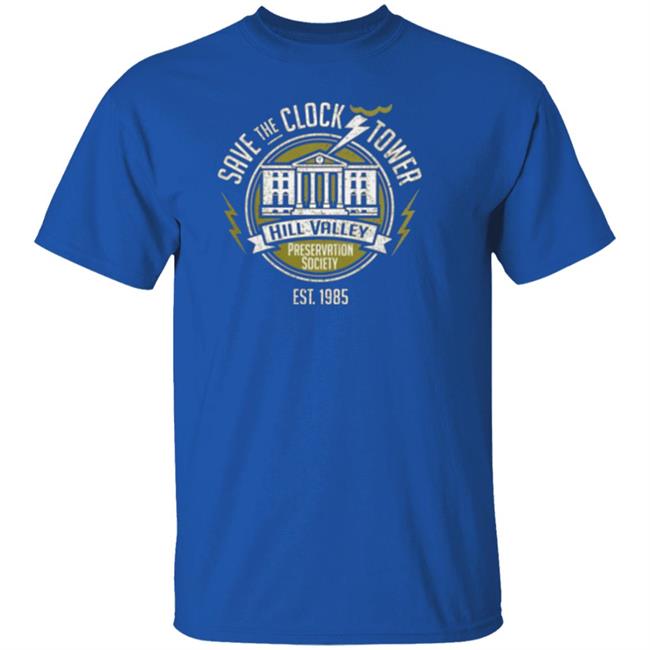 hill valley preservation shirt Awesome Save The Clock Tower Hill Valley Preservation Society Shirt hill valley preservation shirt Awesome Save The Clock Tower Hill Valley Preservation Society Shirt