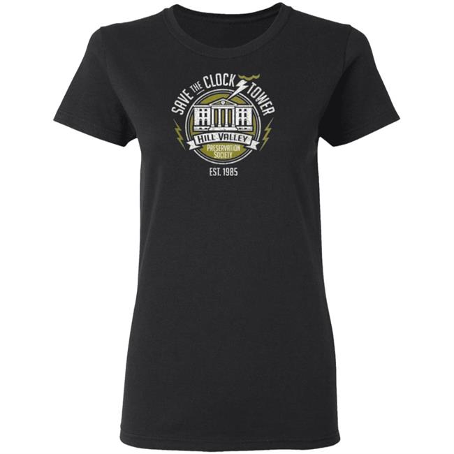 hill valley preservation shirt Awesome Save The Clock Tower Hill Valley Preservation Society Shirt hill valley preservation shirt Awesome Save The Clock Tower Hill Valley Preservation Society Shirt