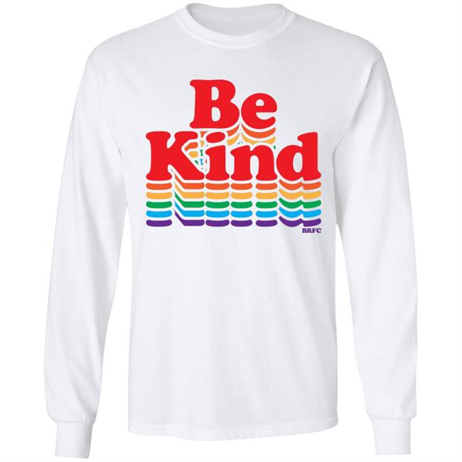 BRFC - Be Kind - Rainbow T Shirt BRFC - Be Kind - Rainbow T Shirt