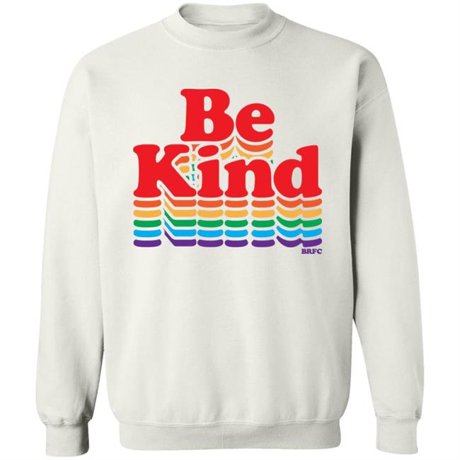 BRFC - Be Kind - Rainbow T Shirt BRFC - Be Kind - Rainbow T Shirt