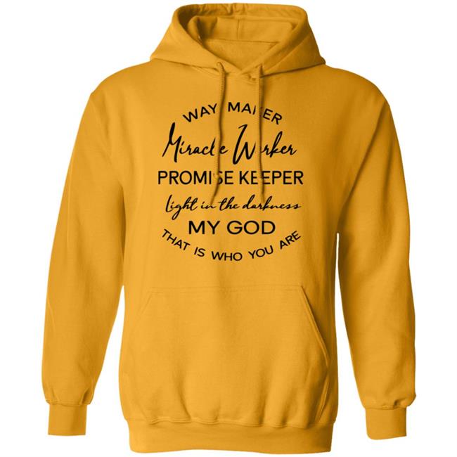 Waymaker Miracle Worker Promise Keeper Light My God T Shirt Waymaker Miracle Worker Promise Keeper Light My God T Shirt