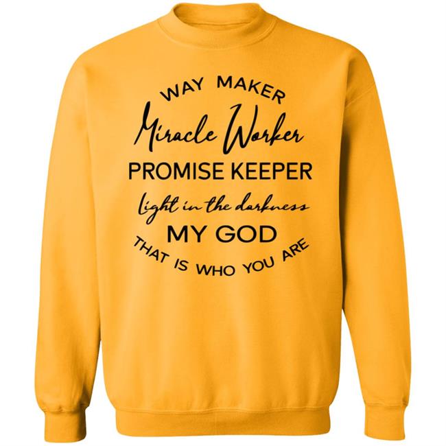 Waymaker Miracle Worker Promise Keeper Light My God T Shirt Waymaker Miracle Worker Promise Keeper Light My God T Shirt