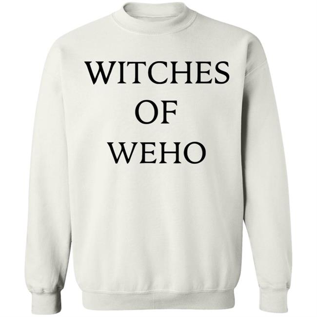 Witches Of Weho Hoodie Sweatshirt T Shirt White Witches Of Weho Hoodie Sweatshirt T Shirt White