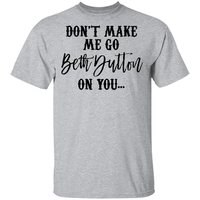 Beth Dutton shirt white hoodie t shirt Beth Dutton shirt white hoodie t shirt