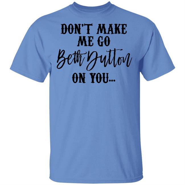 Beth Dutton shirt white hoodie t shirt Beth Dutton shirt white hoodie t shirt