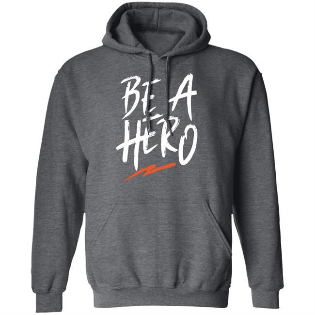 be a hero shirt black hoodie t shirt be a hero shirt black hoodie t shirt