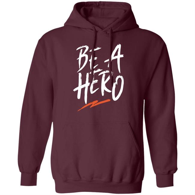 be a hero shirt black hoodie t shirt be a hero shirt black hoodie t shirt