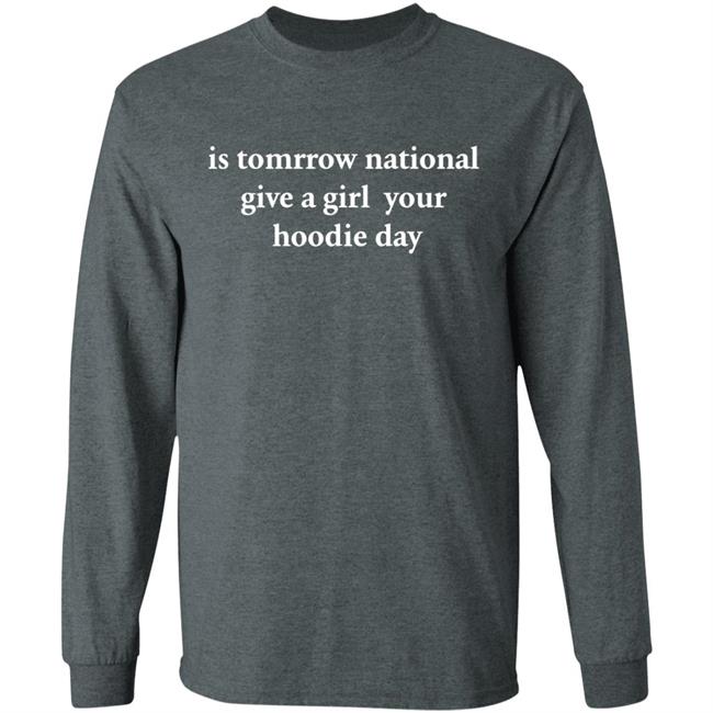 national give a girl a hoodie Shirt black hoodie t shirt national give a girl a hoodie Shirt black hoodie t shirt