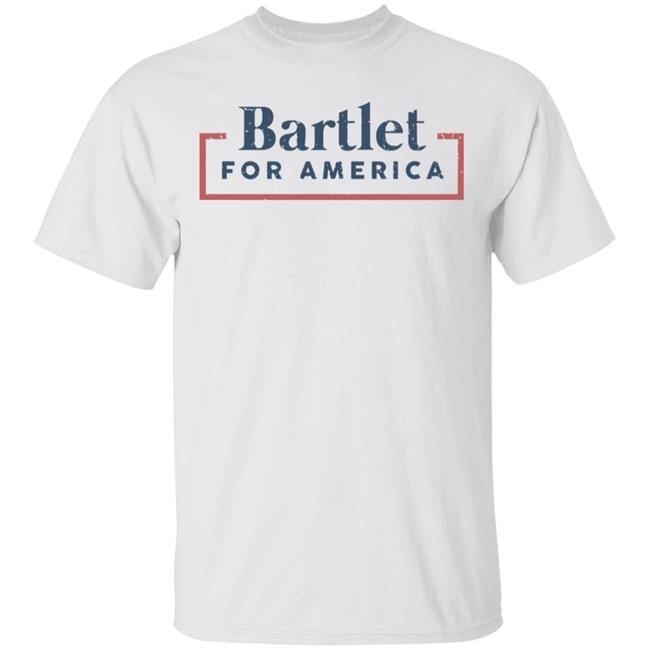 Bartlet For America shirt white hoodie sweatshirt