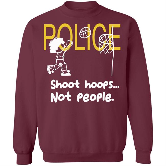 Shoot Hoops Not People Shirt Black Hoodie Sweatshirt Shoot Hoops Not People Shirt Black Hoodie Sweatshirt