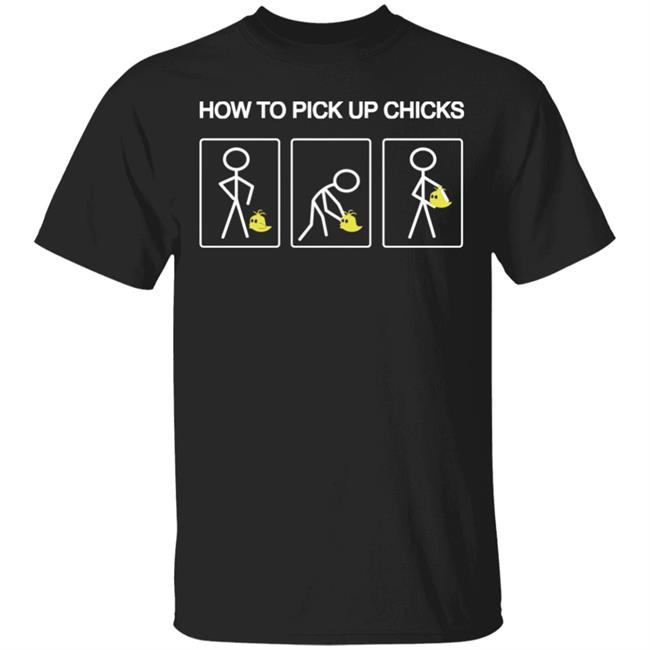 how to pick up chicks shirt black hoodie t shirt